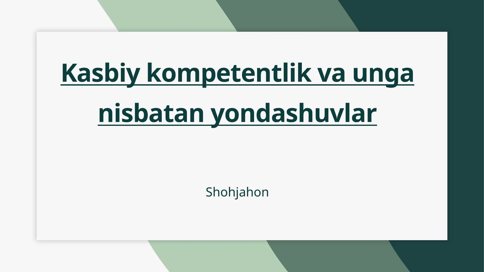 Kasbiy kompetentlik va unga nisbatan yondashuvlar