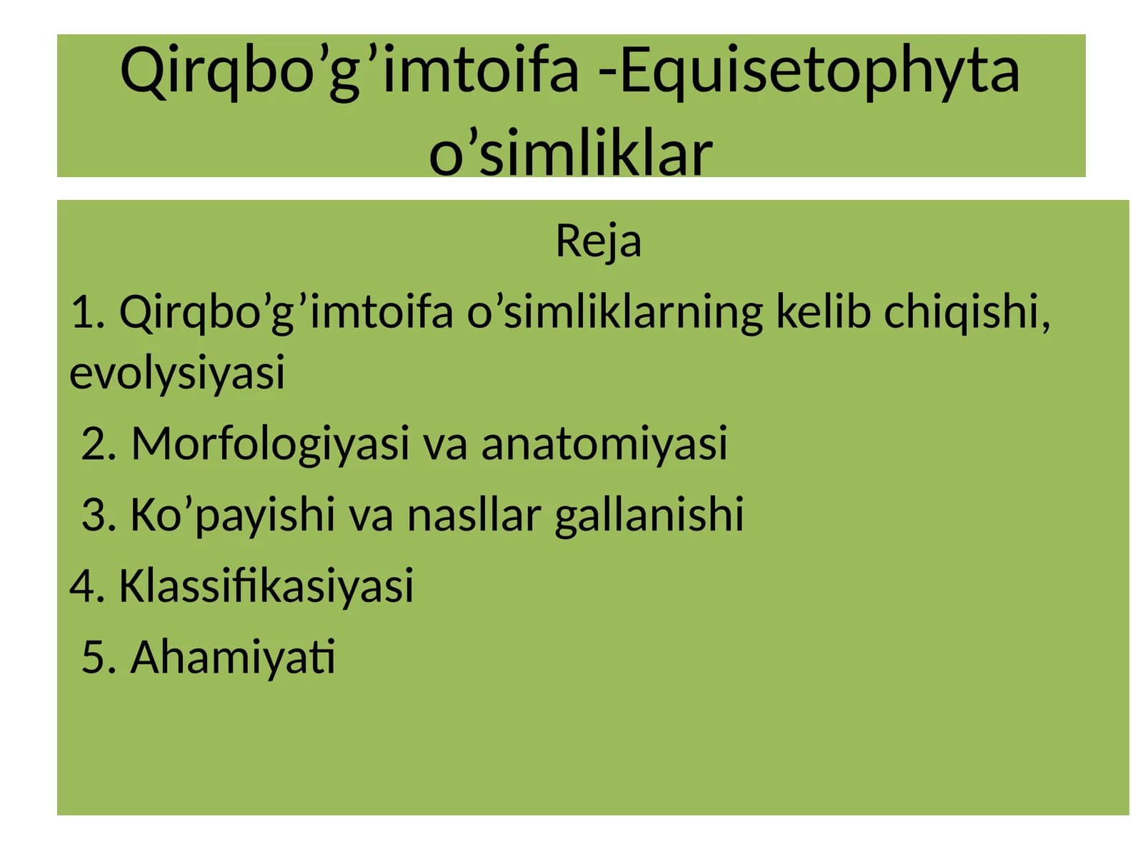 Qirqbo'g'imtoifa - Equisetophyta o’simliklar