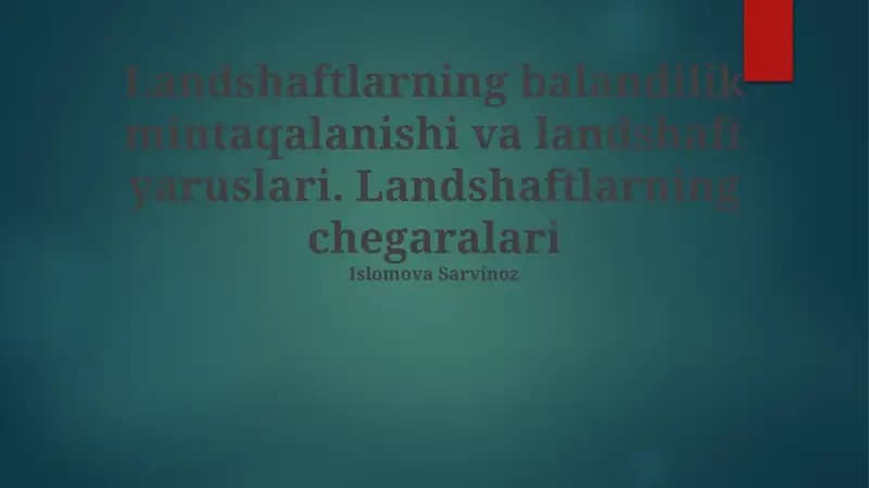 Landshaftlarning balandilik mintaqalanishi va landshaft yaruslari