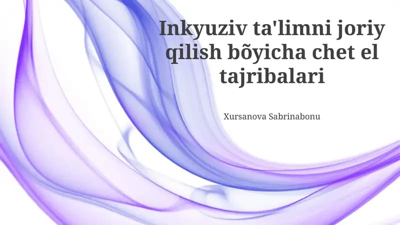 Inklyuziv Ta'limni Joriy etishdagi Chet El Tajribalari