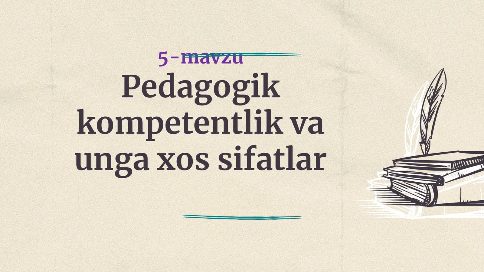 Pedagogik kompetentlik va unga xossifalar