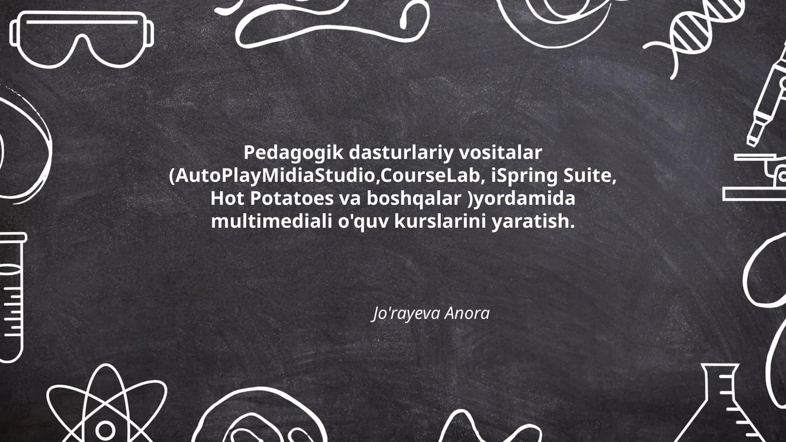 Pedagogik dasturlariy vositalar