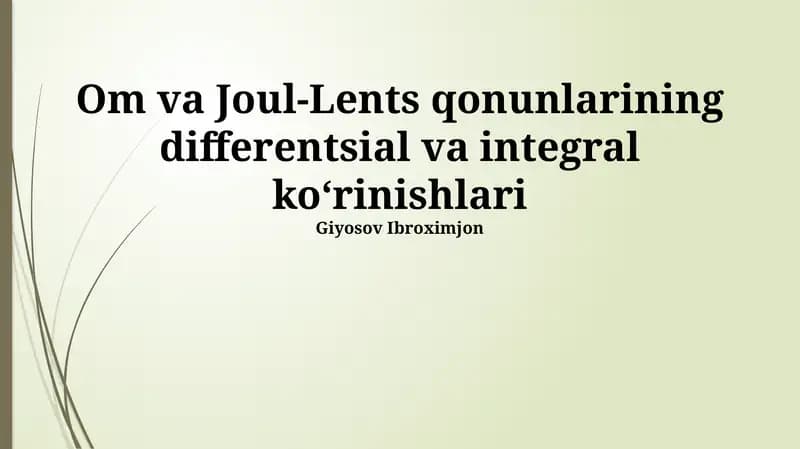 Om va Joul-Lents qonunlarining differentsial va integral koʻrinishlari