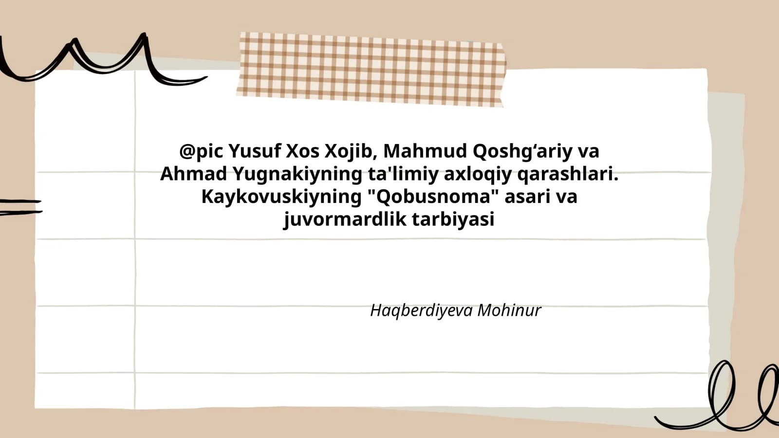 Yusuf Xos Xojib, Mahmud Qoshg‘ariy va Ahmad Yugnakiyning ta'limiy axloqiy qarashlari