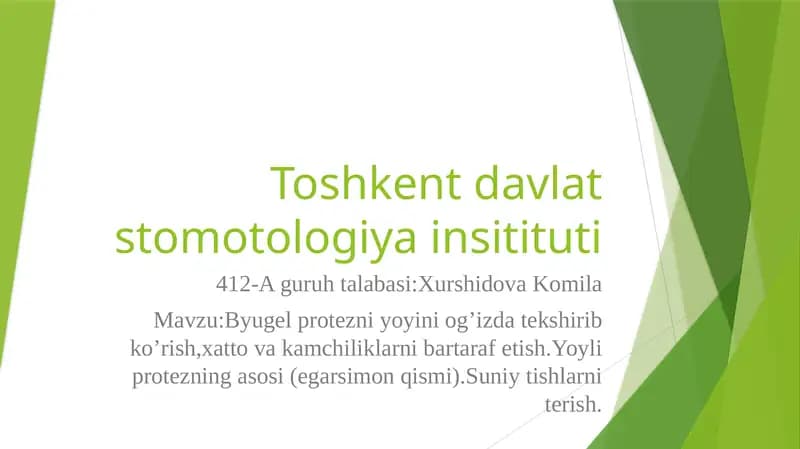 Byugel protezni yoyini og’izda tekshirib ko’rish