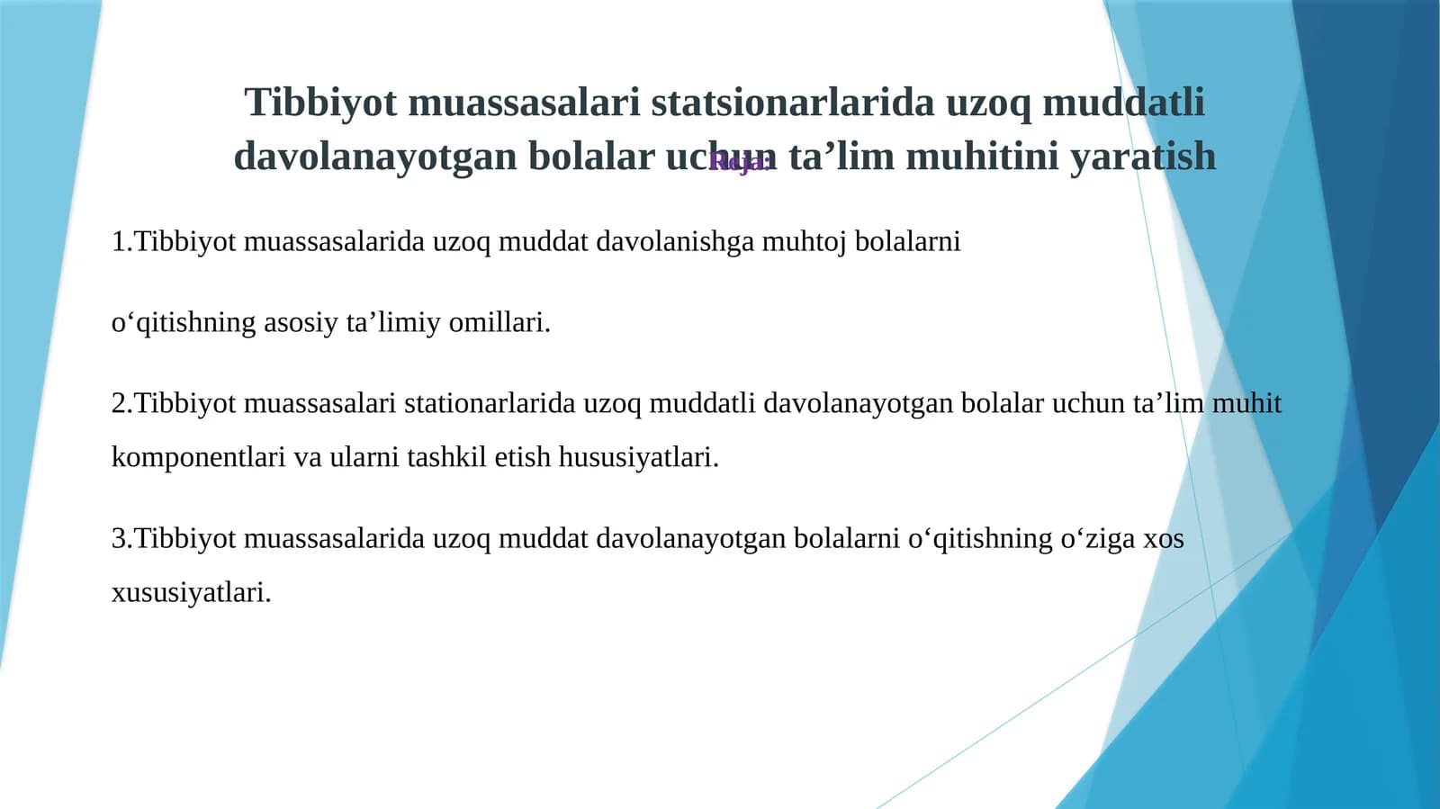 Tibbiyot muassasalari statsionarlarida uzoq muddatli davolanayotgan bolalar uchun ta'lim muhitini yaratish