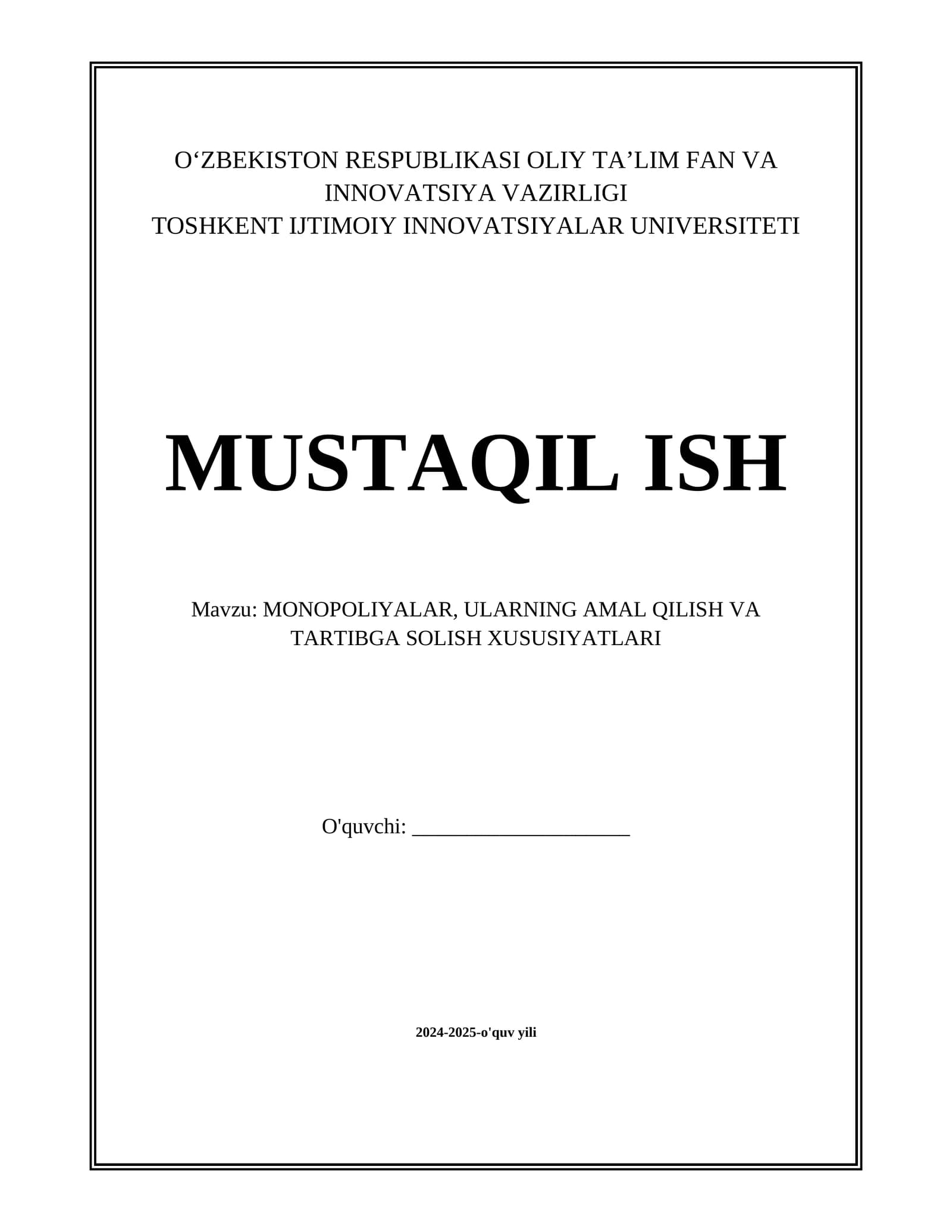 MONOPOLIYALAR, ULARNING AMAL QILISH VA TARTIBGA SOLISH XUSUSIYATLARI