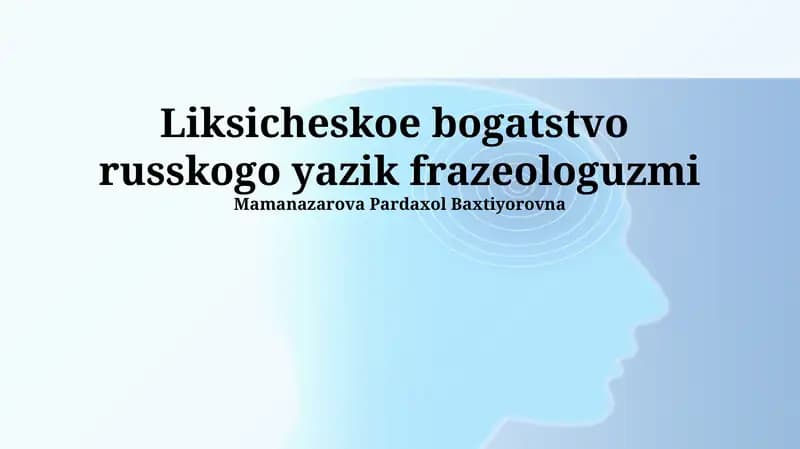 Liksicheskoe bogatstvo russkogo yazik frazeologuzmi