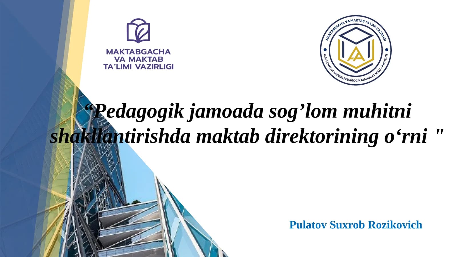 Pedagogik jamoada sogʻlom muhitni shakllantirishda maktab direktorining oʻrni