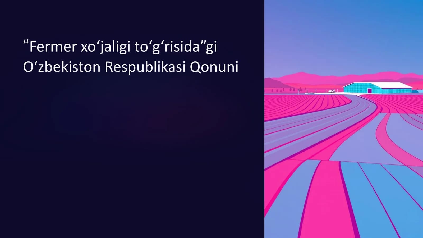 “Fermer xoʻjaligi toʻgʻrisida”gi  Oʻzbekiston Respublikasi Qonuni