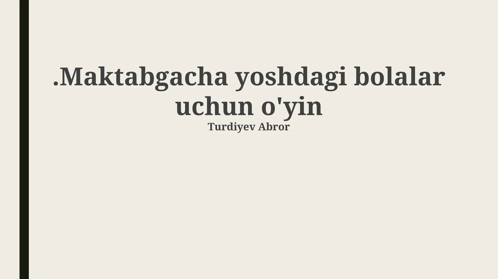 Maktabgacha yoshdagi bolalar uchun o'yin