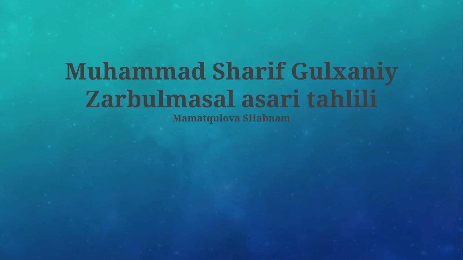 Gulxaniy Zarbulmasal asari tahlili