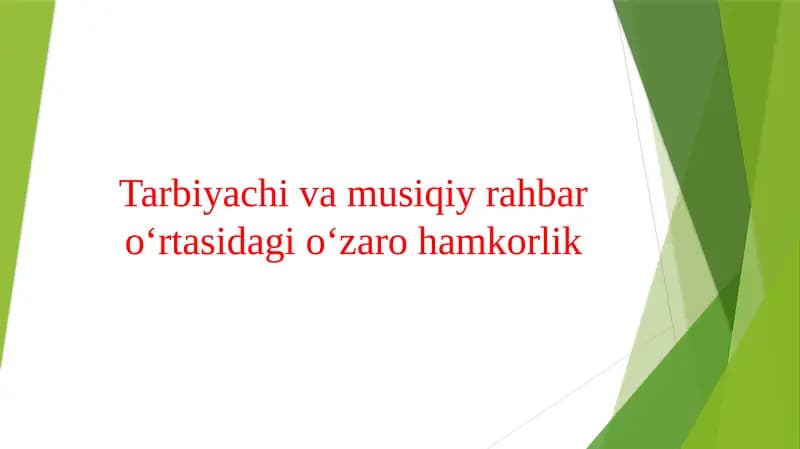 Tarbiyachi va musiqiy rahbar o‘rtasidagi o‘zaro hamkorlik