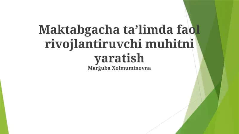 Maktabgacha taʼlimda faol rivojlantiruvchi muhitni yaratish