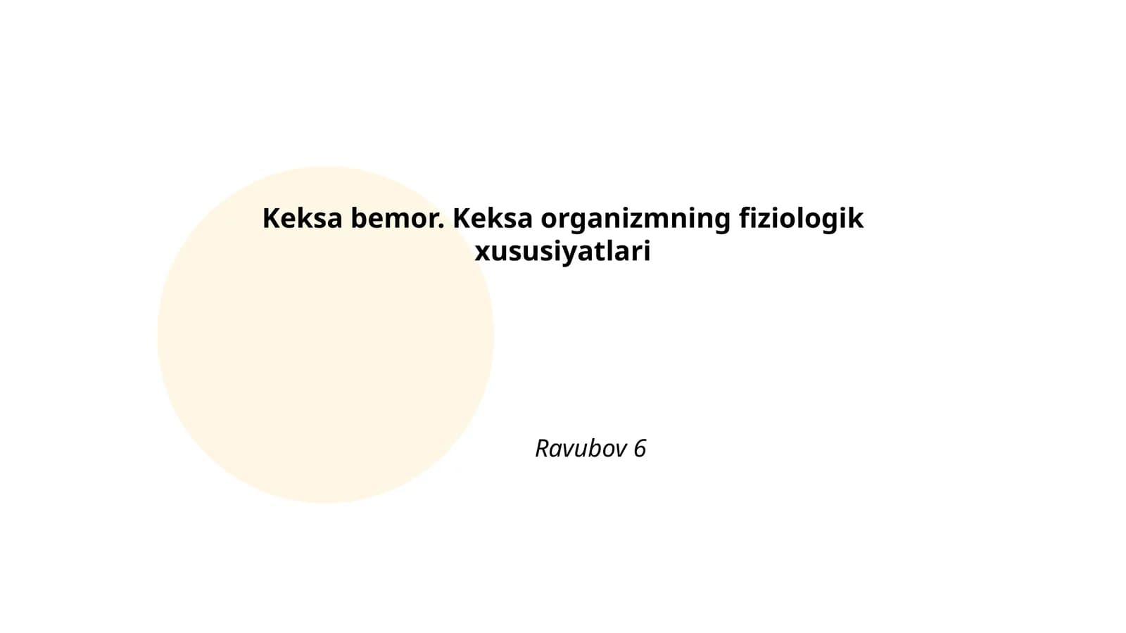 Keksa bemor. Keksa organizmning fiziologik xususiyatlari