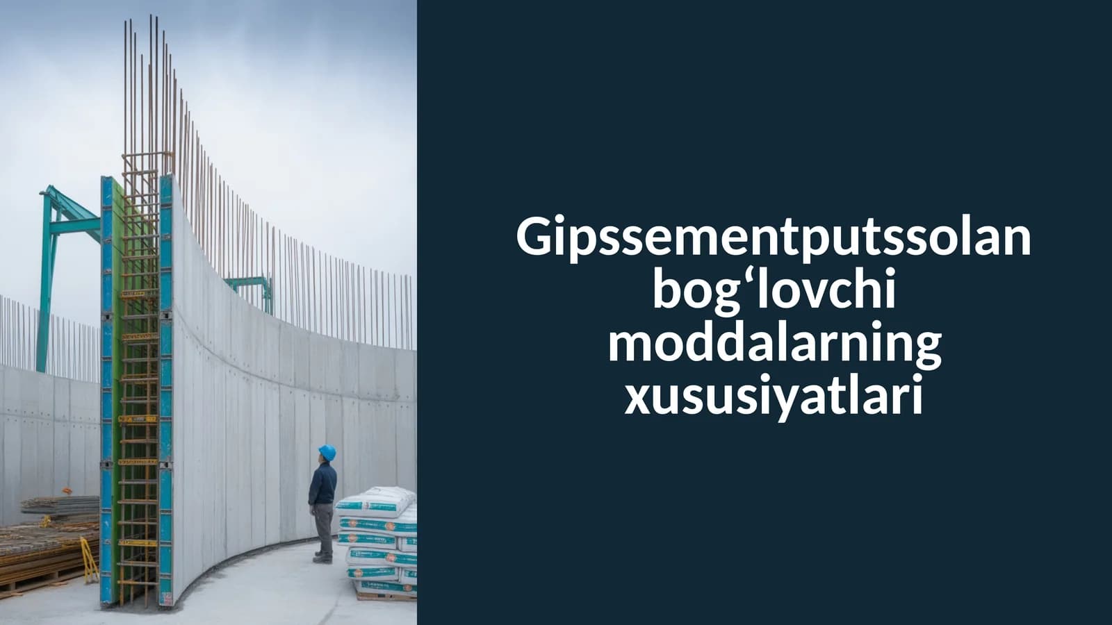 Gipssementputssolan bog‘lovchi moddalarning xususiyatlari