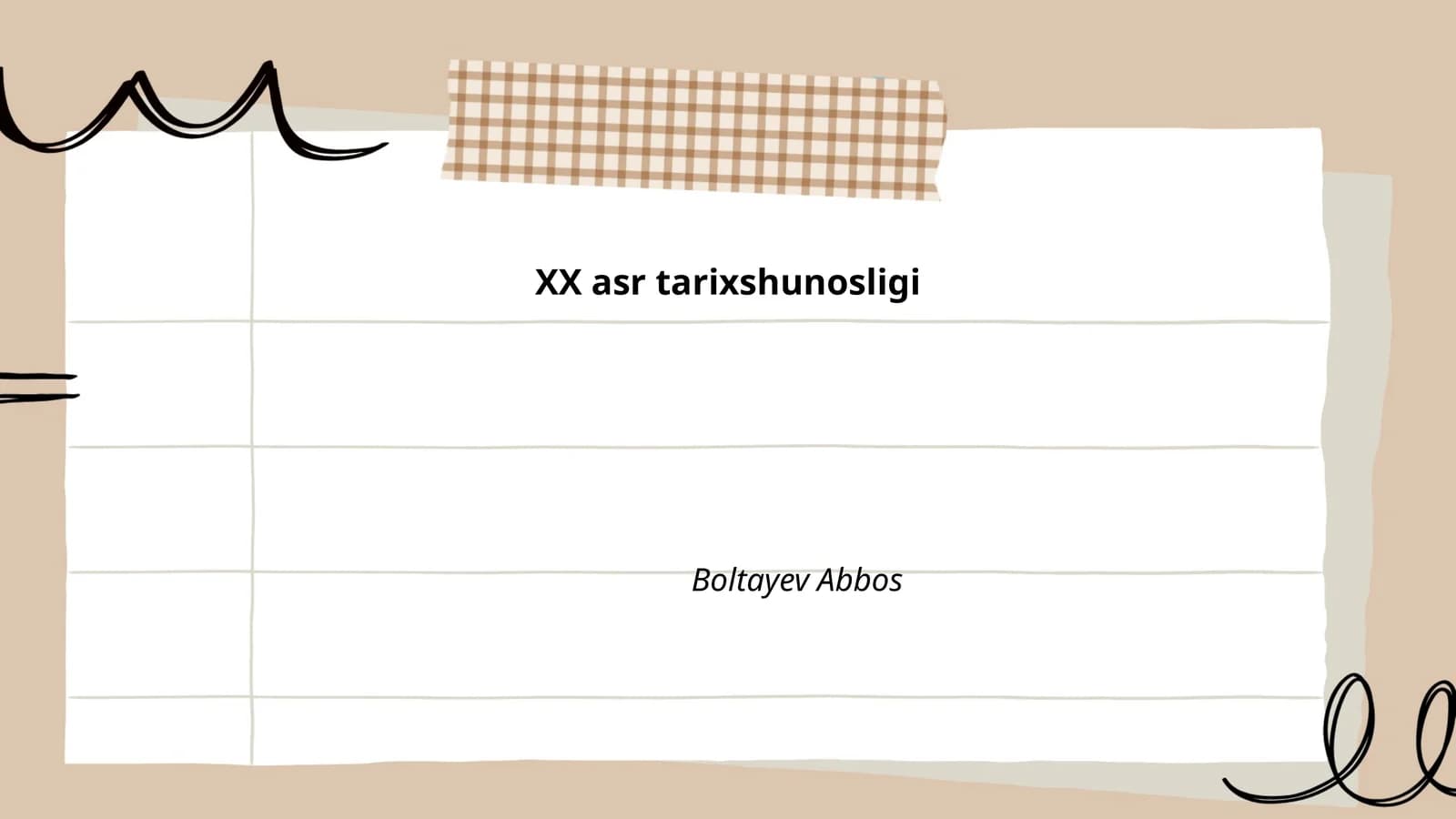 XX asr tarixshunosligining nazariy va metodologik asoslari