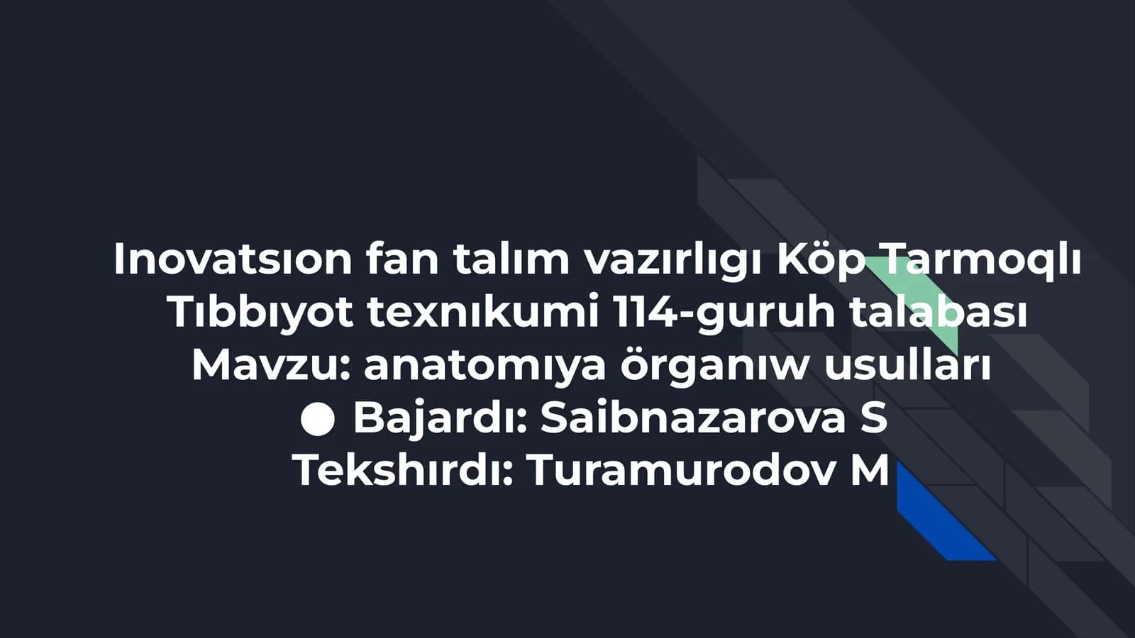 Inovatsıon fan talım vazırlıgı Köp Tarmoqlı Tıbbıyot texnıkumi 114-guruh talabası