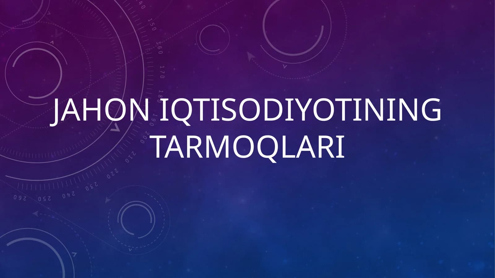 Jahon Iqtisodiyotining tarmoqlari