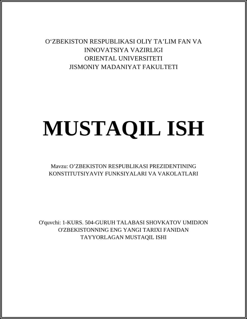 O’ZBEKISTON RESPUBLIKASI PREZIDENTINING KONSTITUTSIYAVIY FUNKSIYALARI VA VAKOLATLARI
