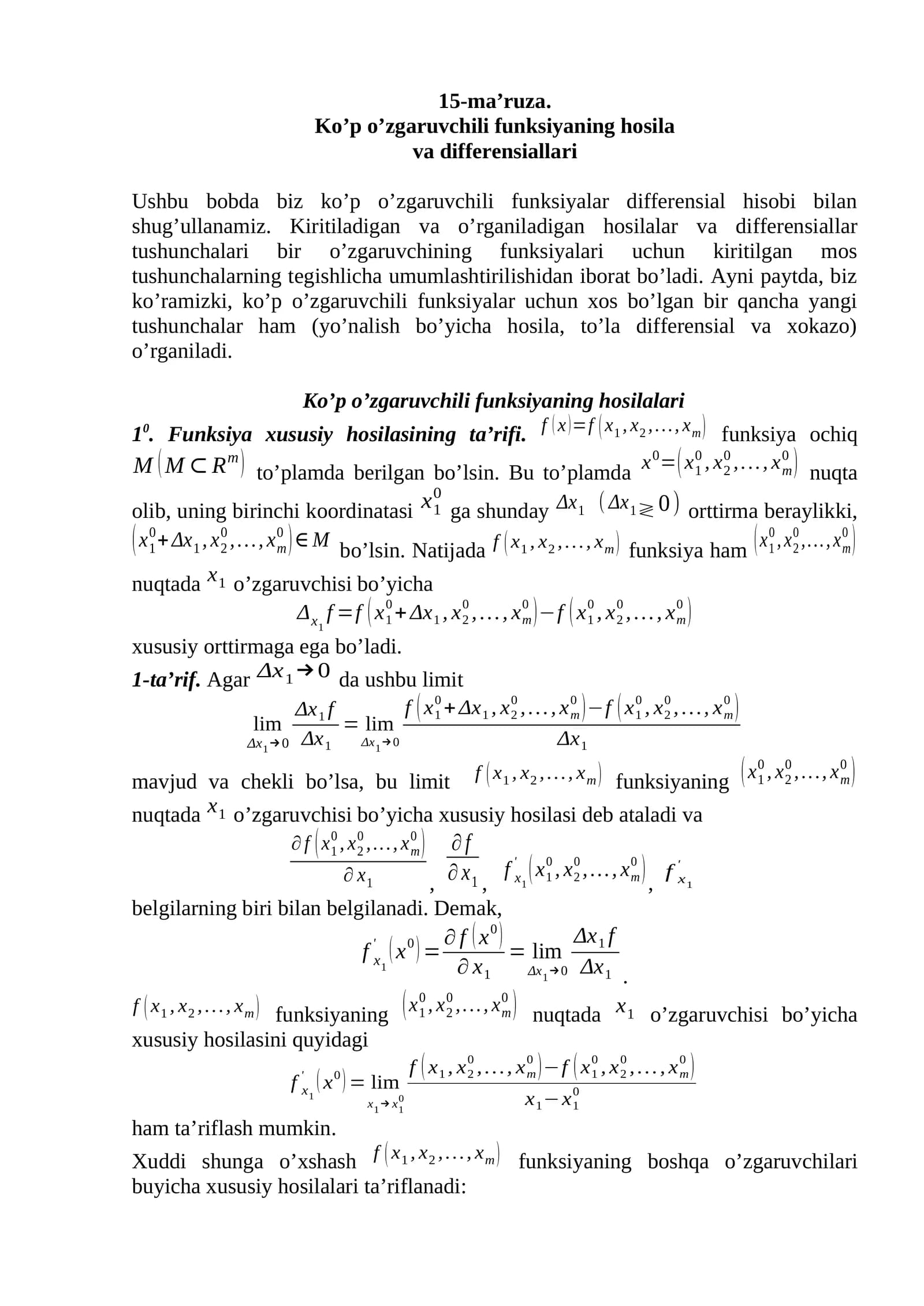 Ushbu bobda biz ko’p o’zgaruvchili funksiyalar differensial hisobi bilan shug’ullanamiz