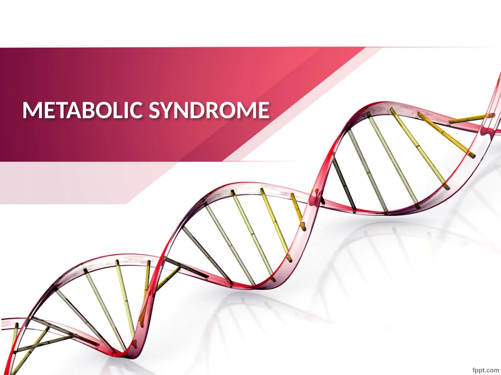 METABOLIC SYNDROME