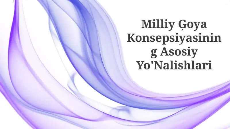 Milliy Ģoya Konsepsiyasining Asosiy Yo'Nalishlari