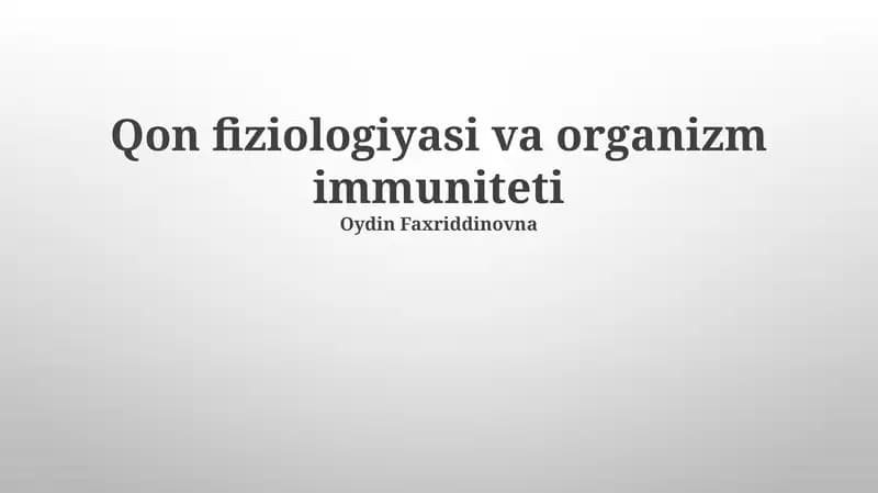 Qon fiziologiyasi va organizm immuniteti