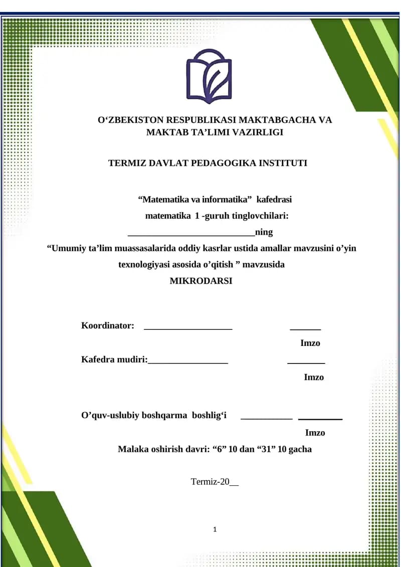 Umumiy ta’lim muassasalarida oddiy kasrlar ustida amallar mavzusini o’yin texnologiyasi asosida o’qitish mikrodars