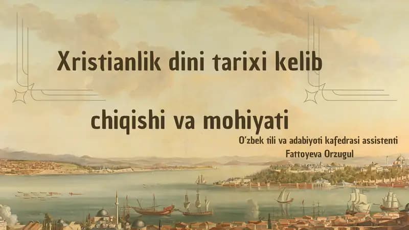 Xristianlikning Tarixi va Kelib Chiqishi