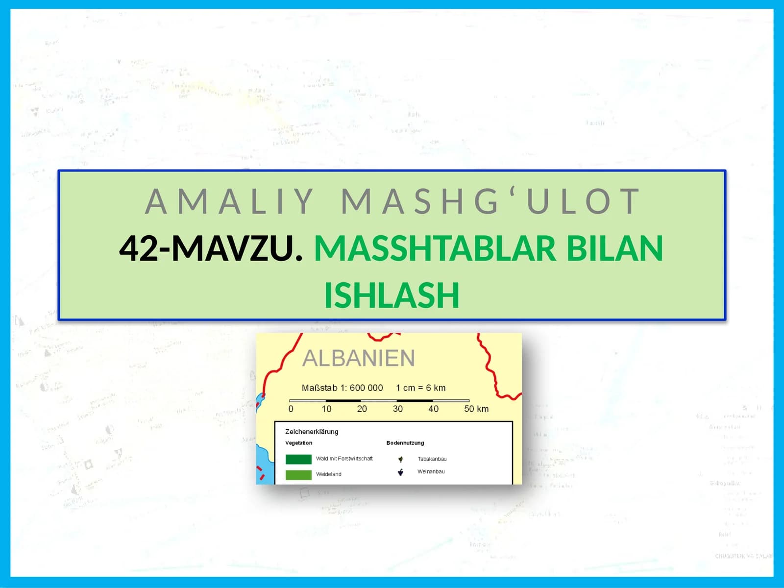 MAVZU.MASSHTABLAR BILAN ISHLASH