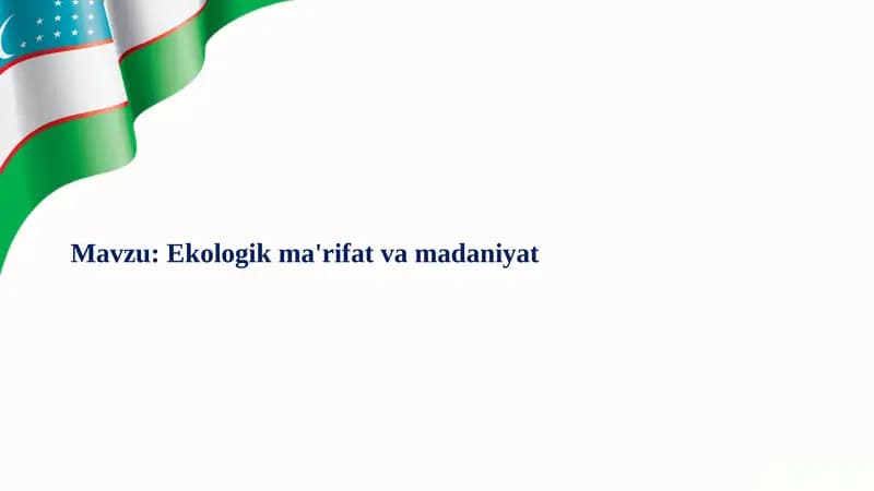 Ekologik Ma'rifat va Madaniyat: O'zbekistonning Yashil Kelajagi