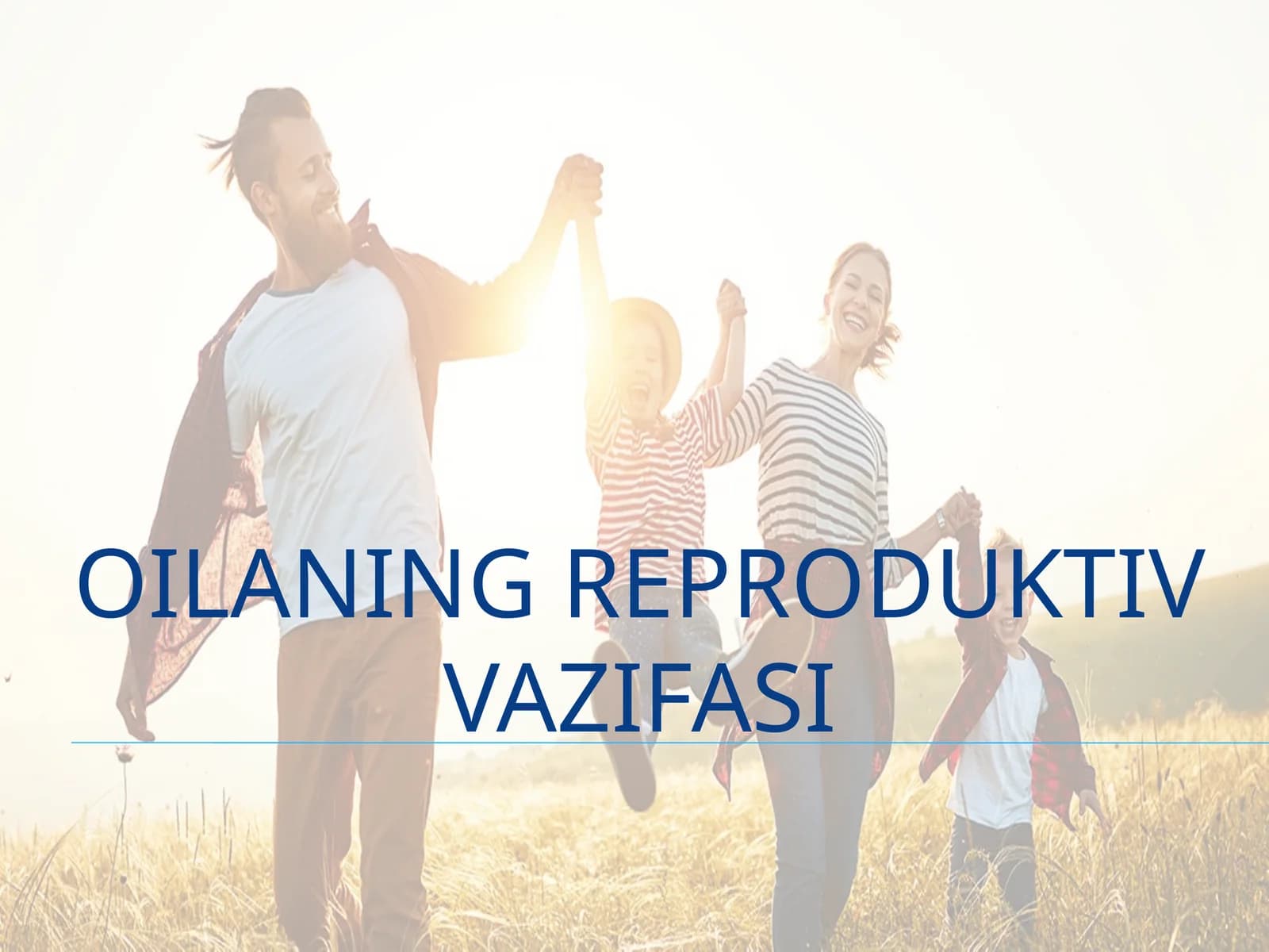 oilaning reproduktiv vazifasi