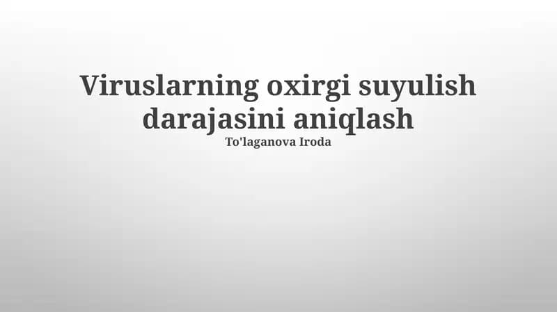 Viruslarning oxirgi suyulish darajasini aniqlash