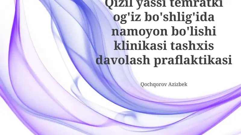 Yassi Qizil Liken Planusning Ogʻiz Boʻshligʻi Shikastlanishlarining Davolash va Profilaktikasi