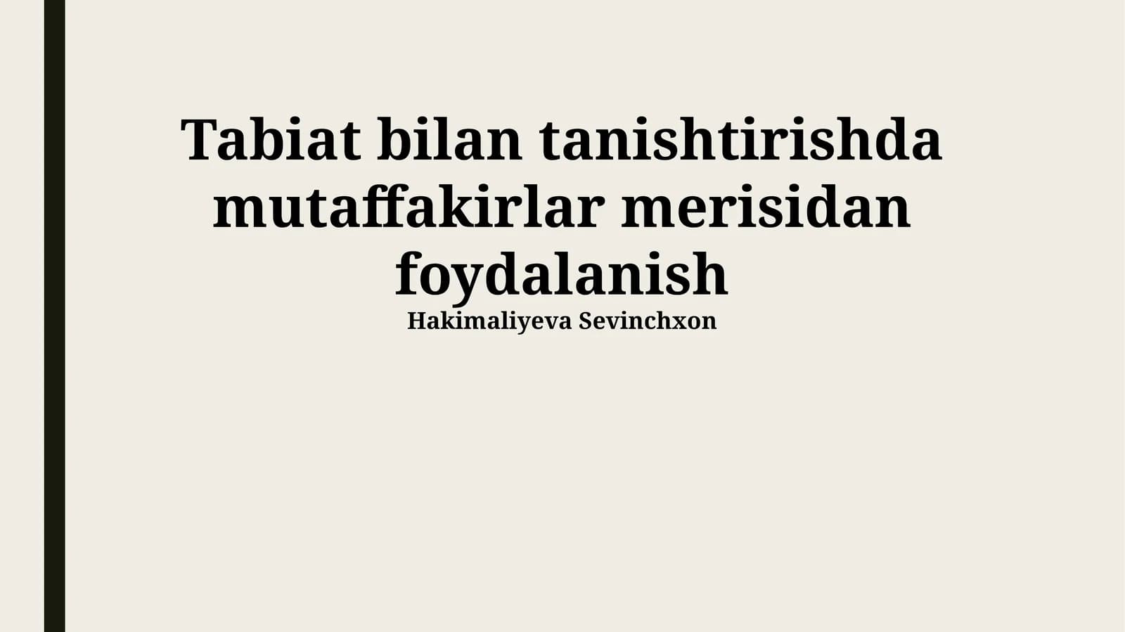 Zamonaviy tabiatshunoslik va kelajak istiqbollari