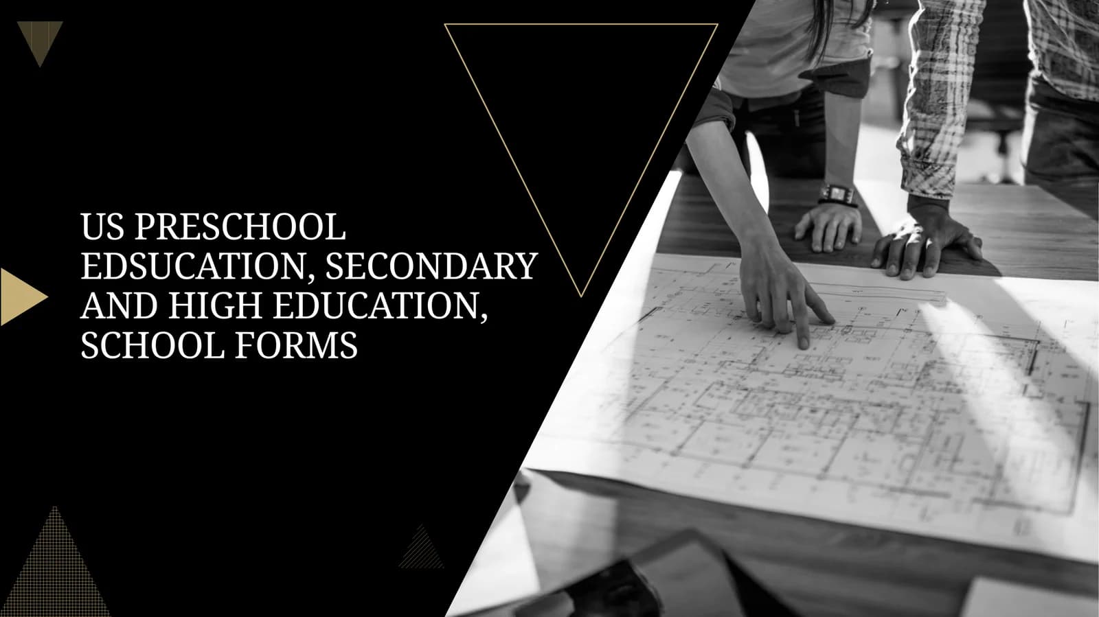 US PRESCHOOL EDSUCATION, SECONDARY AND HIGH EDUCATION, SCHOOL FORMS PLAN