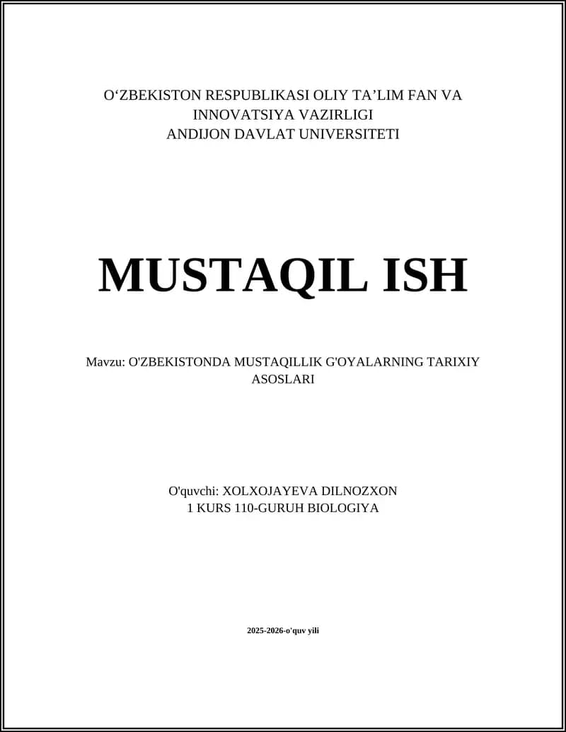 O'ZBEKISTONDA MUSTAQILLIK G'OYALARNING TARIXIY ASOSLARI