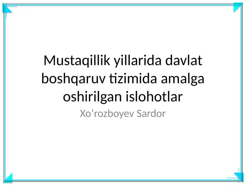 Mustaqillik yillarida davlat boshqaruv tizimida amalga oshirilgan islohotlar