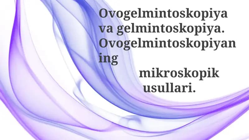Ovogelmintoskopiyaning Mikroskopik Usullari