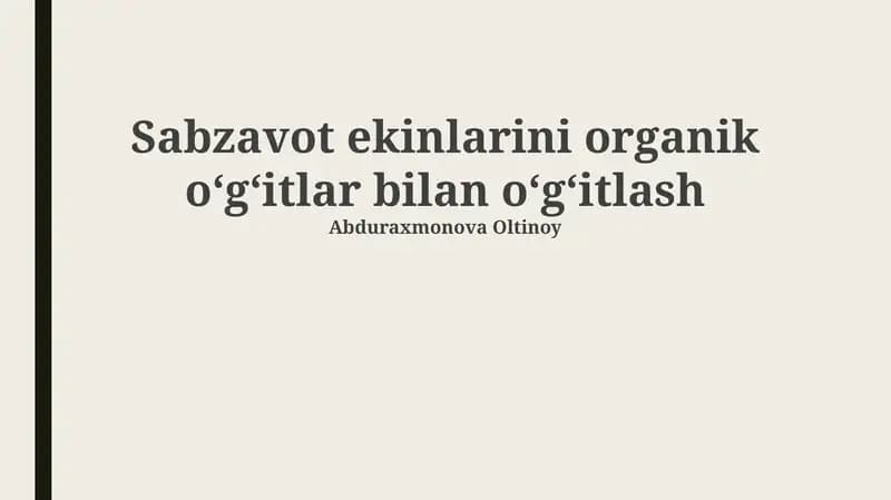 Sabzavot Ekinlarini Organik O'g'itlash Texnologiyalari
