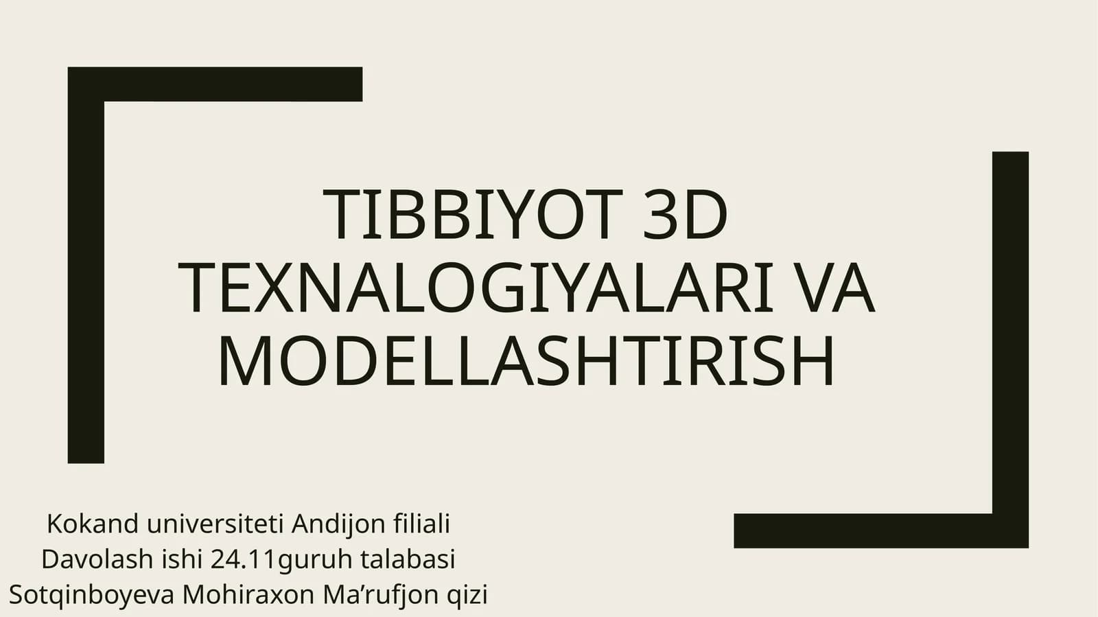 Tibbiyot 3D texnalogiyalari va modellashtirish