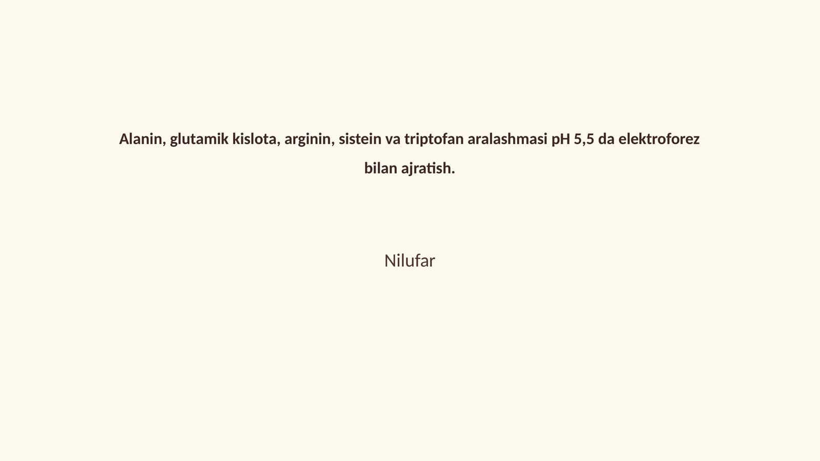Alanin, glutamik kislota, arginin, sistein va triptofan aralashmasi pH 5,5 da elektroforez bilan ajratish