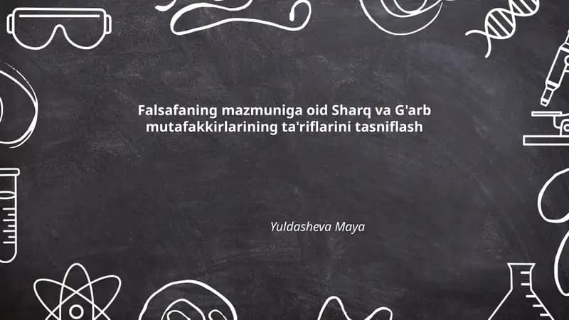 Falsafaning mazmuniga oid Sharq va G'arb mutafakkirlarining ta'riflarini tasniflash