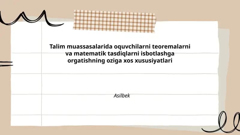 Oquvchilarni teoremalarni va matematik tasdiqlarni isbotlashga orgatishning oziga xos xususiyatlari