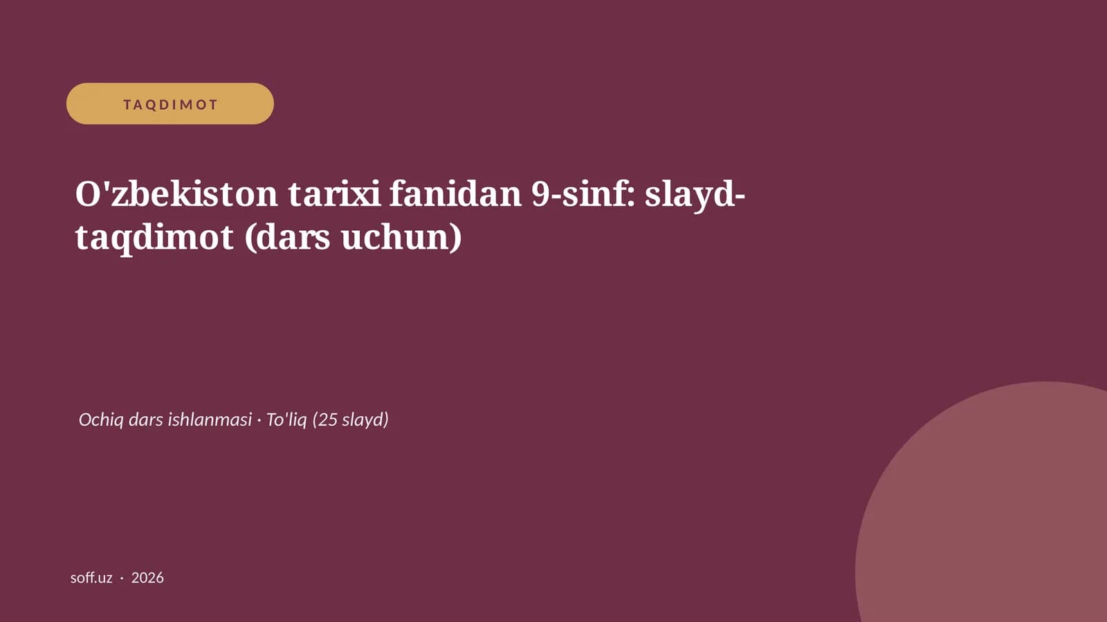 O'zbekiston tarixi fanidan 9-sinf: slayd-taqdimot (dars uchun)
