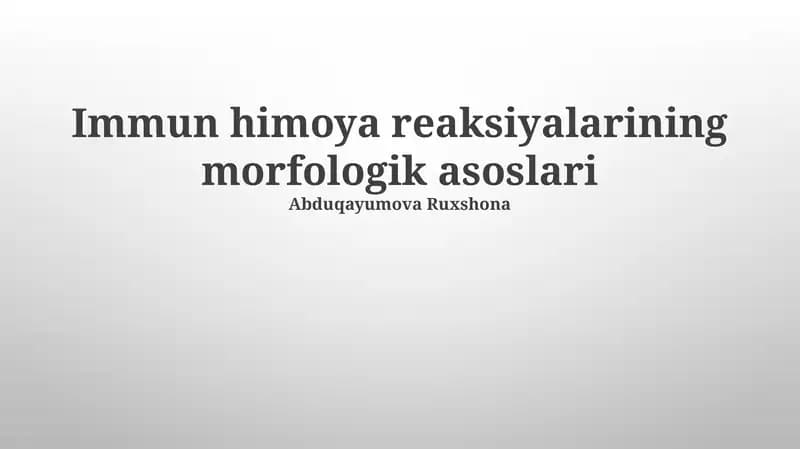 Immun himoya reaksiyalarining morfologik asoslari