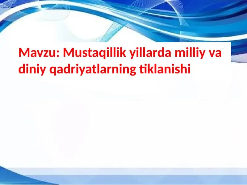 Mustagillik yillarda milliy va diniy qadriyatlarning tiklanishi