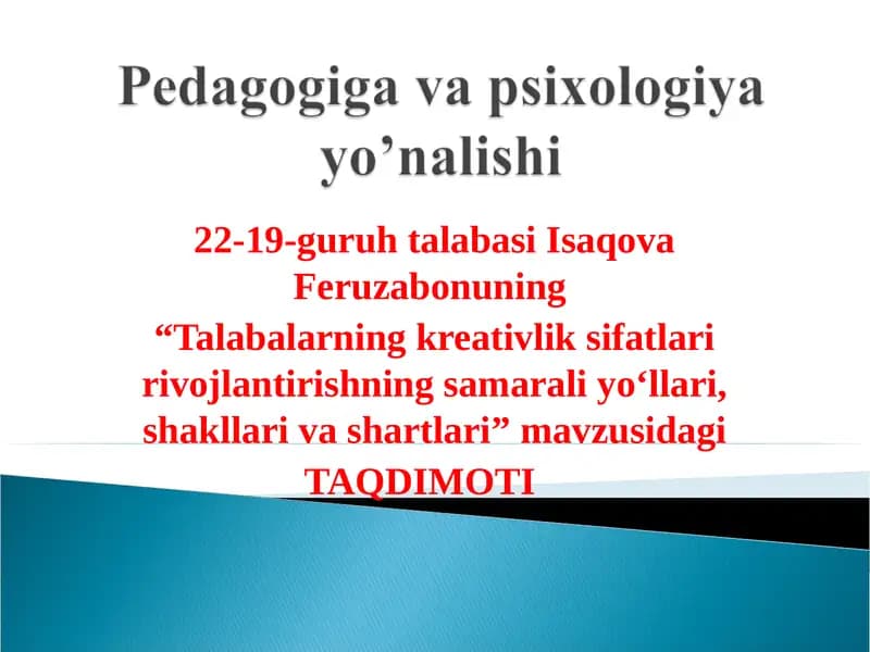 Talabalarning kreativlik sifatlari rivojlantirishning samarali yo‘llari, shakllari va shartlari