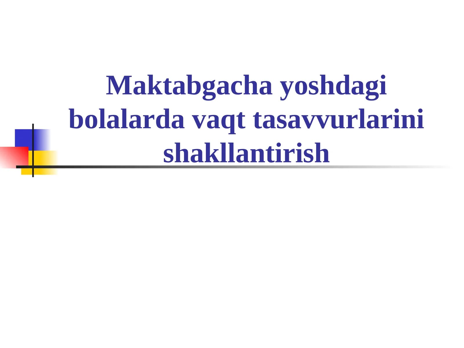 Vaqt tasavvurlarini shakllantirish